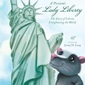 A Possum's Lady Liberty: The Story of Liberty Enlightening the World | [Jamey M. Long]