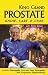 Prostate: Know, Care and Cure