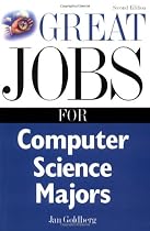 Great Jobs for Computer Science Majors 2nd Ed.