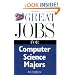 Great Jobs for Computer Science Majors 2nd Ed.