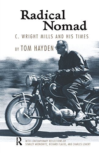 Radical Nomad: C. Wright Mills and His Times (Great Barrington Books)
