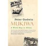 Mukiwa: A White Boy in Africa