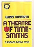 A theatre of timesmiths