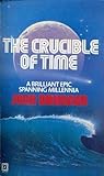 The crucible of time