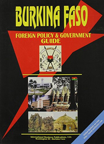 Burkina Faso Foreign Policy And Government Guide