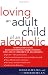 Loving an Adult Child of an Alcoholic