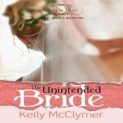 The Unintended Bride: Once Upon a Wedding | [Kelly McClymer]