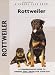 Rottweiler: A Comprehensive Guide to Owning and Caring for Your Dog (Comprehensive Owner's Guide)