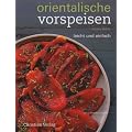 Orientalische Vorspeisen: leicht und einfach