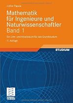Mathematik f&uuml;r Ingenieure und Naturwissenschaftler Band 1