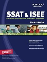Kaplan SSAT & ISEE 2009 Edition: For Private and Independent High School Admissions (Kaplan Ssat & Isee)