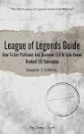 League of Legends Guide: How To Get P...
