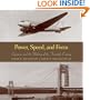 Power, Speed, and Form: Engineers and the Making of the Twentieth Century