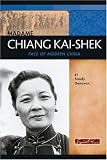 Madame Chiang Kai-shek: Face of Modern China (Signature Lives)