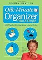 The One-Minute Organizer Plain & Simple: 500 Tips for Getting Your Life in Order