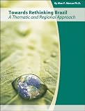 Towards Rethinking Brazil: A Thematic and Regional Approach (Wiley Custom Select)