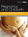 Pregnancy and Childbirth: An holistic approach to massage and bodywork