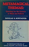 Metamagical themas : questing for the essence of mind and pattern