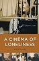 A Cinema of Loneliness (4th Edition)