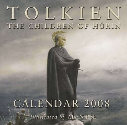 Tolkien Calendar 2008: The Children of Hurin (Cale