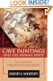 Cave Paintings and the Human Spirit: The Origin of Creativity and Belief
