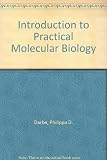 Introduction to practical molecular biology