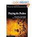 Praying the Psalms: Engaging Scripture and the Life of the Spirit