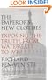 The Emperor's New Clothes: Exposing the Truth from Watergate to 9/11