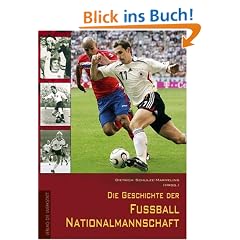 Die Geschichte der deutschen Fu�ball-Nationalmannschaft