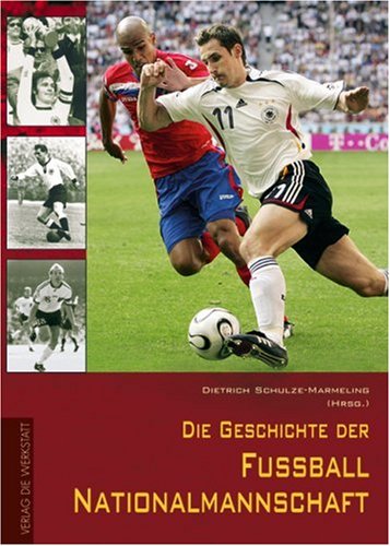 Die Geschichte der Fu�ball-Nationalmannschaft