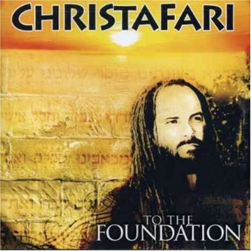 Christafari - To The Foundation - Zortam Music