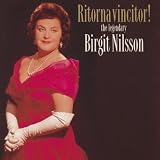 Ritorna vincitor! - The Legendary Birgit Nilsson (2 CDs)
