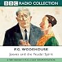 Jeeves and the Feudal Spirit: Starring Michael Horden & Richard Briers (BBC Radio Collection)