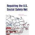 Repairing U S Social Safety Net