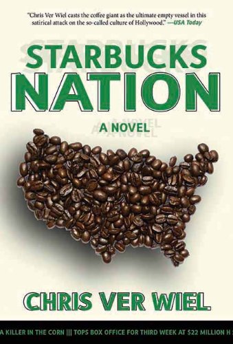 starbucks nation a satirical novel of hollywood
