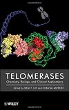 Telomerases: Chemistry, Biology and Clinical Applications