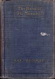 The insidious Dr. Fu-Manchu: Being a somewhat detailed account of the amazing adventures of Nayland Smith in his trailing of the sinister Chinaman