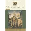 A Marginal Jew: Rethinking the Historical Jesus, Volume II: Mentor, Message, and Miracles (The Anchor Yale Bible Reference Library)