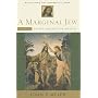 A Marginal Jew: Rethinking the Historical Jesus, Volume II: Mentor, Message, and Miracles (The Anchor Yale Bible Reference Library)