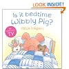 Is it Bedtime Wibbly Pig?