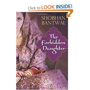 The Forbidden Daughter - Shobhan Bantwal 