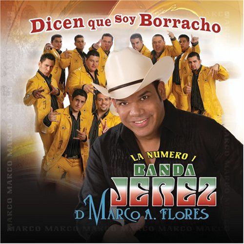 Dicen Que Soy Borracho