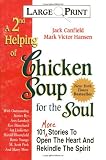 A 2nd Helping of Chicken Soup for the Soul: 101 More Stories to Open the Heart and Rekindle the Spirit
