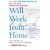 Will Work from Home: Earn the Cash--Without the Commute