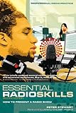 Essential radio skills : how to present a radio show