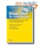 Steuer 2009 f�r Unternehmer, Selbstst�ndige und Existenzgr�nder: Ihre Steuererkl�rungen 2008