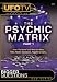 DVD : Bigger Questions? The Psychic Matrix