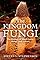 The Kingdom Fungi: The B...