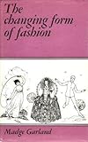 The changing form of fashion