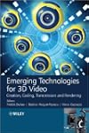 Emerging Technologies for 3d Video: C...